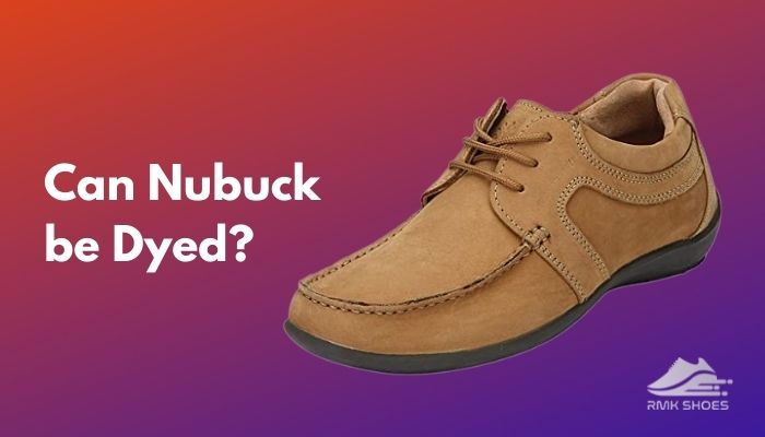 can-nubuck-be-dyed