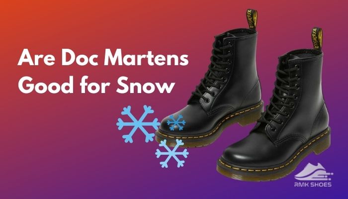 Doc martens clearance good for snow