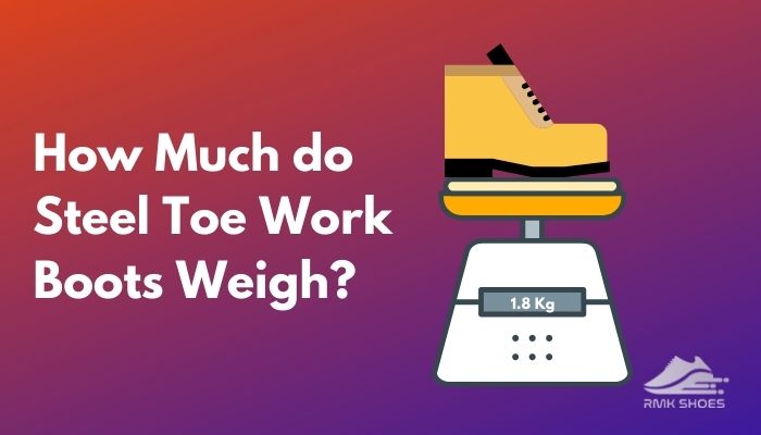 Weight of steel toe on sale boots