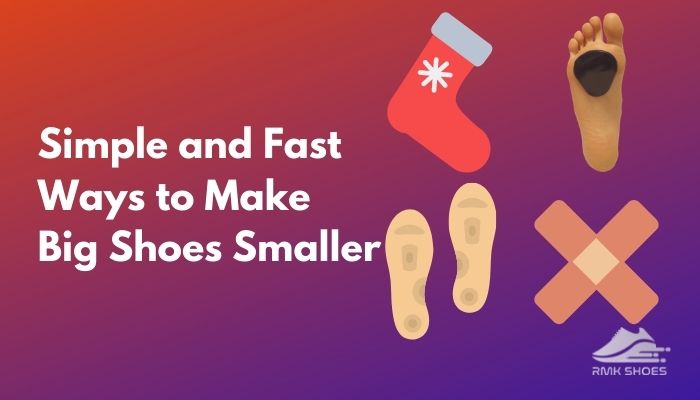how-to-make-big-shoes-smaller