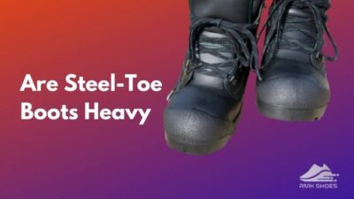 are-steel-toe-boots-heavy
