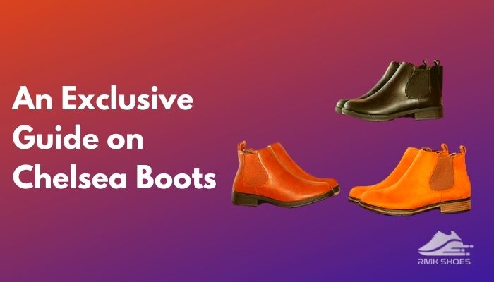 an-exclusive-guide-on-chelsea-boots