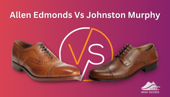 allen-edmonds-vs-johnston-murphy