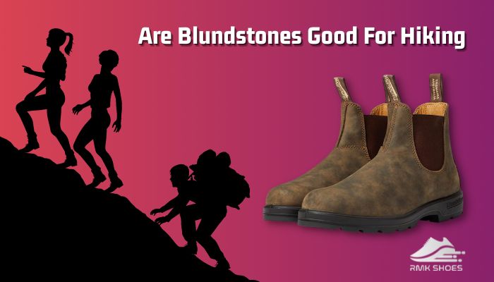 are-blundstones-good-for-hiking