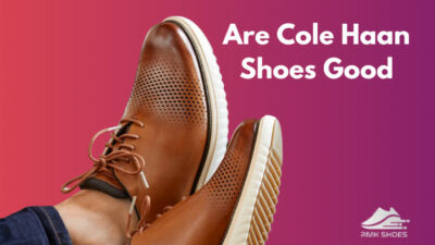 are-cole-haan-shoes-good