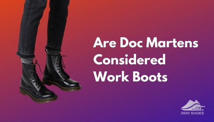 are doc martens good for work