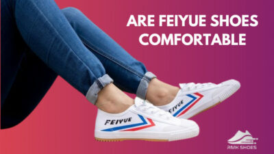 are-feiyue-shoes-comfortable