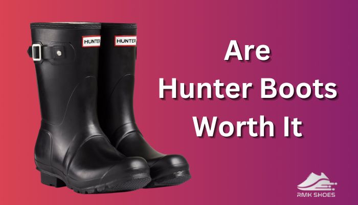 are-hunter-boots-worth-it