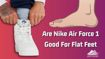 are-nike-air-force-1-good-for-flat-feet