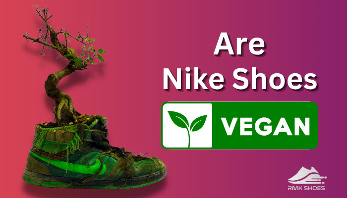 are-nike-shoes-vegan