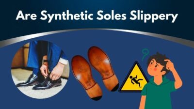 are-synthetic-soles-slippery