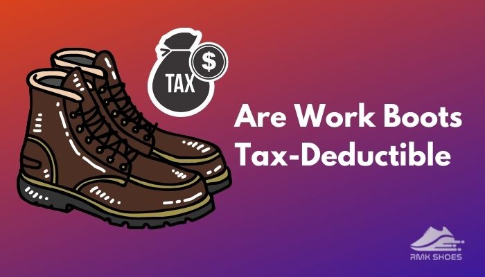 are-work-boots-tax-deductible