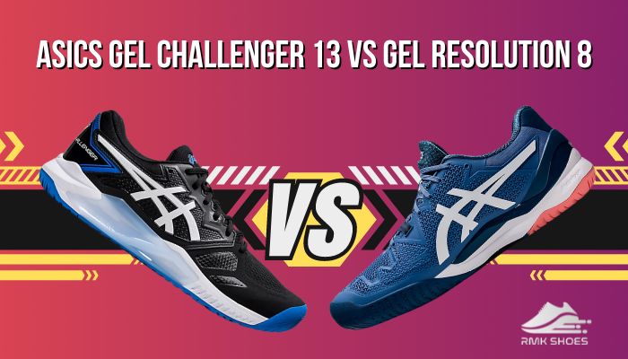 Asics Gel Challenger 13 Vs Gel Resolution 8 [2024]