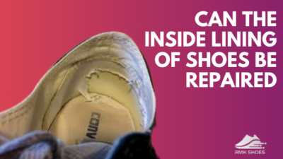 can-the-inside-lining-of-shoes-be-repaired