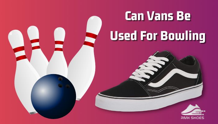 can-vans-be-used-for-bowling