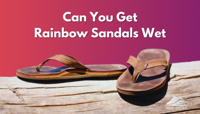 can-you-get-rainbow-sandals-wet
