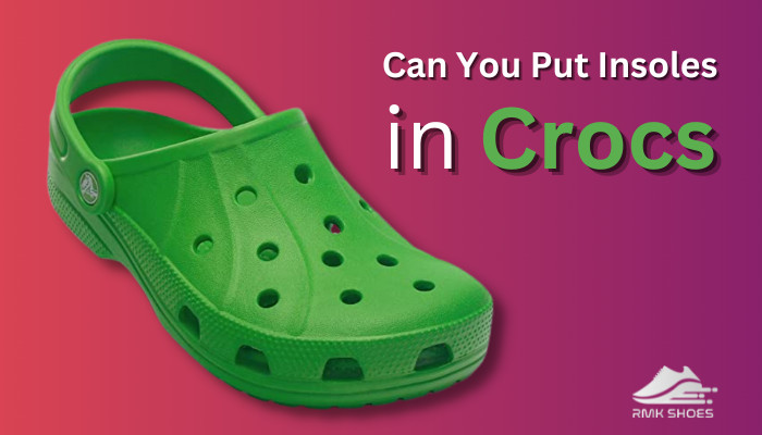 crocs with insoles