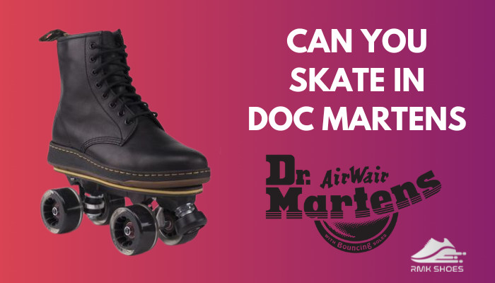 can-you-skate-in-doc-martens