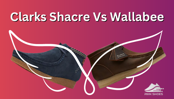 clarks-shacre-vs-wallabee