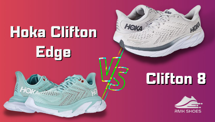 Hoka Clifton Edge Vs Clifton 8 [Battle of the Best Shoes]