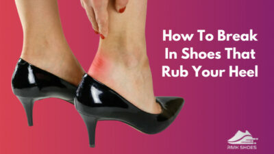 how-to-break-in-shoes-that-rub-your-heel