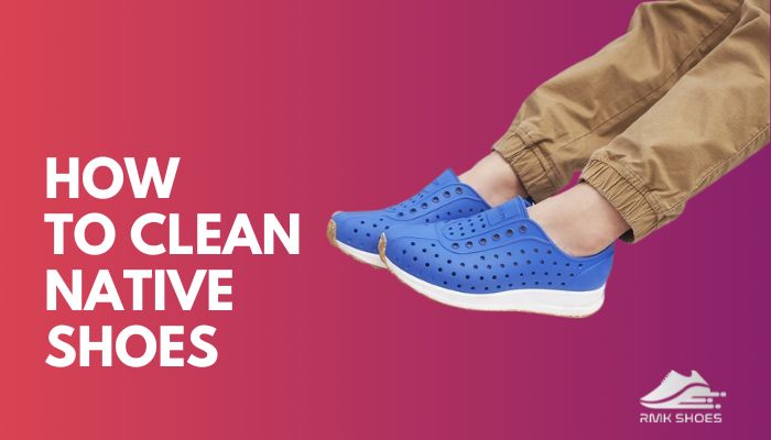 how-to-clean-native-shoes