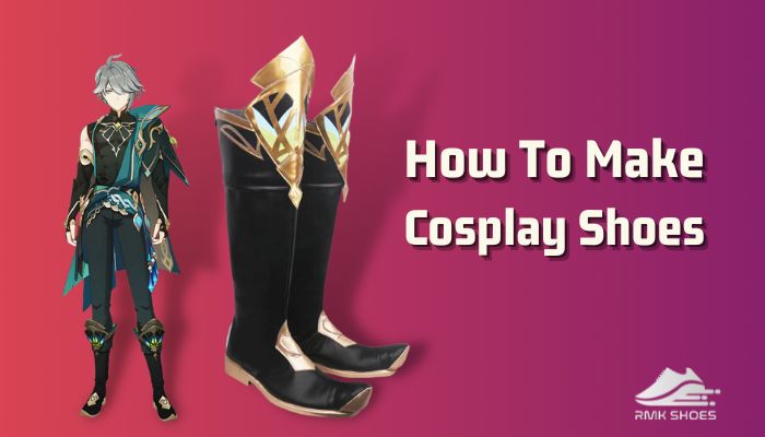 how-to-make-cosplay-shoes