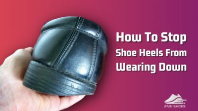 how-to-stop-shoe-heels-from-wearing-down