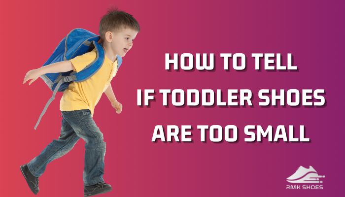 how-to-tell-if-toddler-shoes-are-too-small
