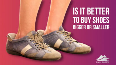 is-it-better-to-buy-shoes-bigger-or-smaller