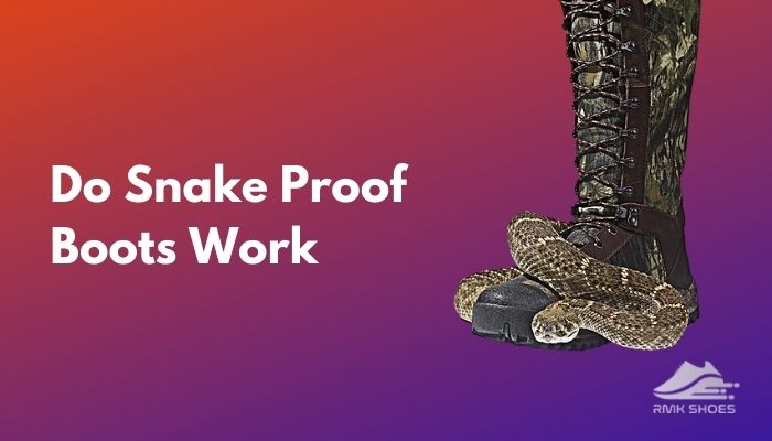 do-snake-proof-boots-work