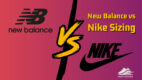how does new balance size compared to nike