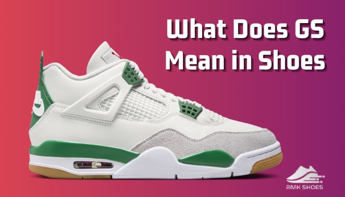 What Does GS Mean in Shoes? [Know What It Actually Denotes]