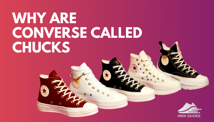 Why Are Converse Called Chucks [Fact Behind The Iconic Name]