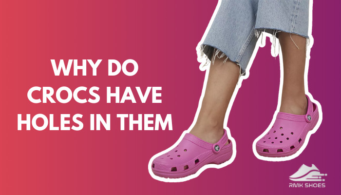 why-do-crocs-have-holes-in-them