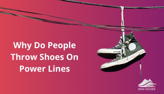 why-do-people-throw-shoes-on-power-lines-s