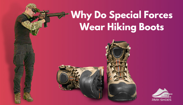 why-do-special-forces-wear-hiking-boots